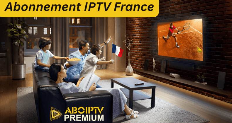 Abonnement IPTV France