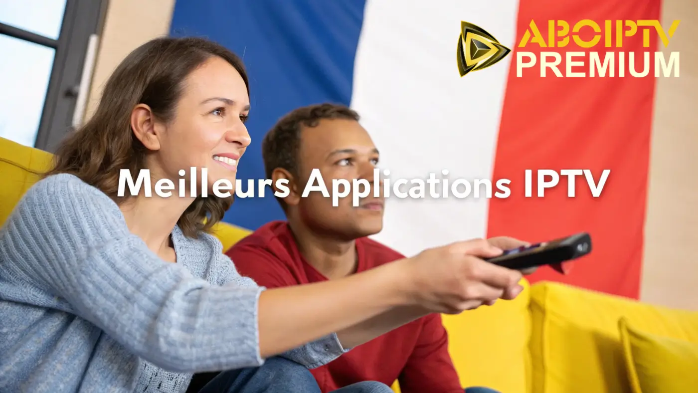 Meilleurs applications IPTV
