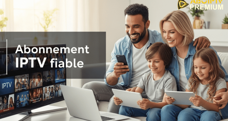 Abonnement IPTV fiable