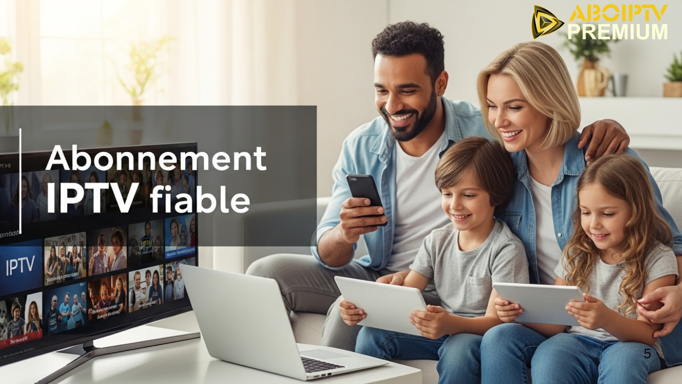 Abonnement IPTV fiable